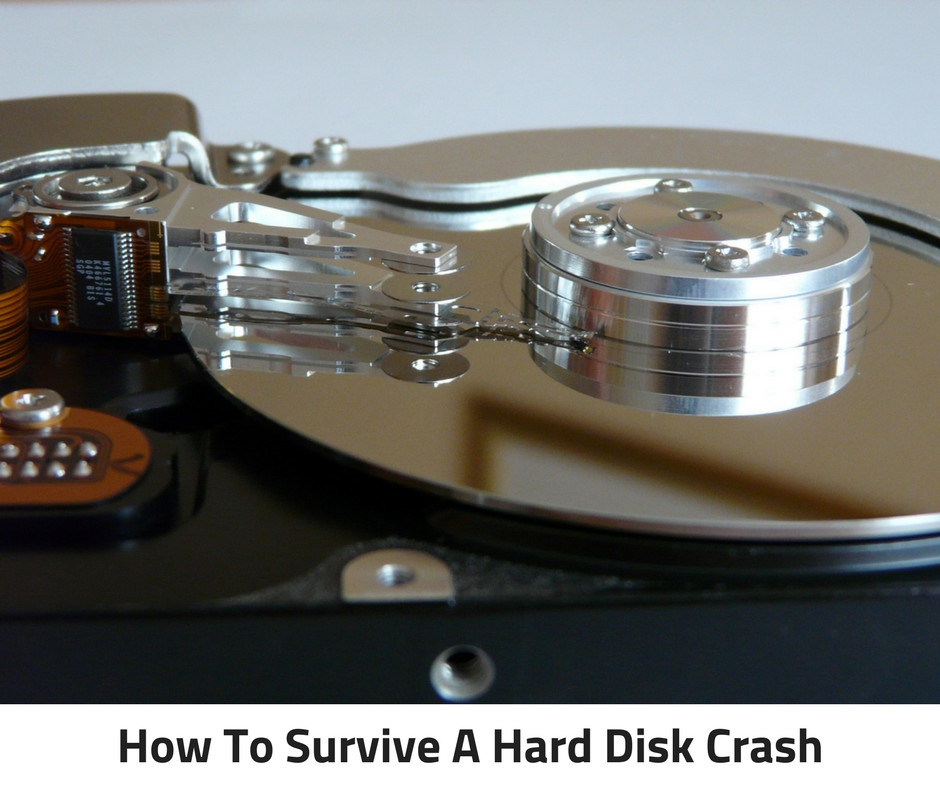 How To Survive A Hard Disk Crash